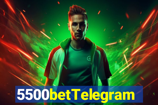 5500betTelegram