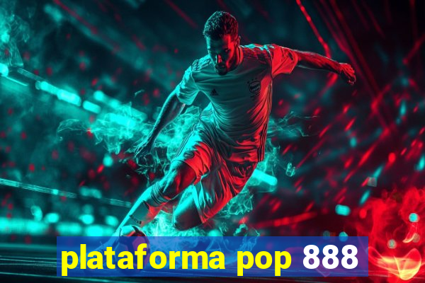 plataforma pop 888