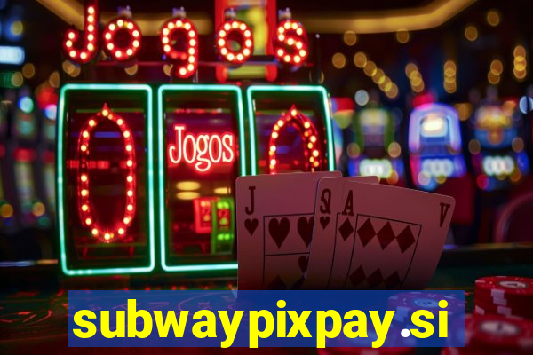 subwaypixpay.site