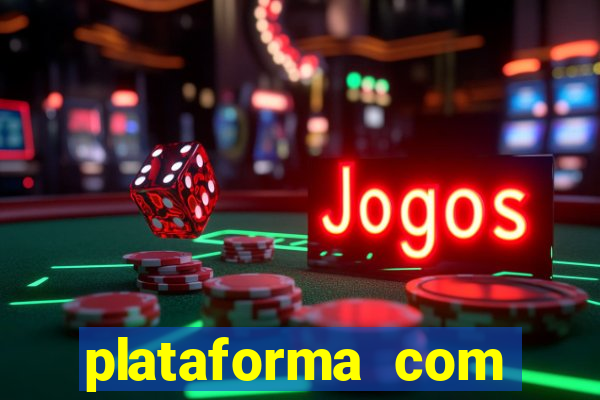 plataforma com bonus sem deposito