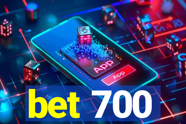 bet 700