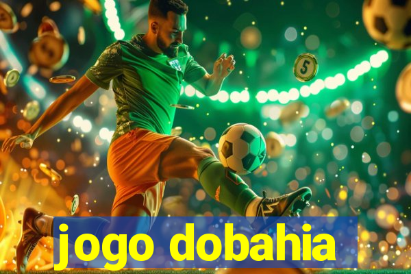 jogo dobahia