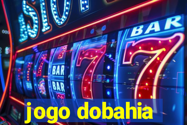 jogo dobahia