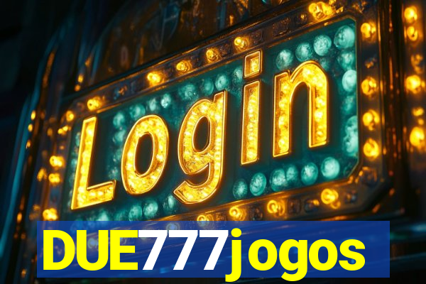 DUE777jogos