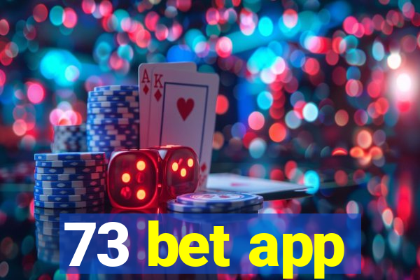 73 bet app