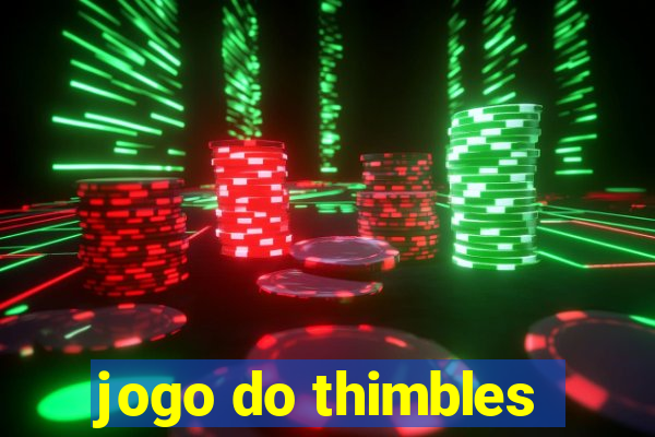 jogo do thimbles