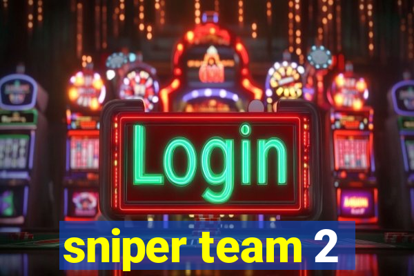 sniper team 2