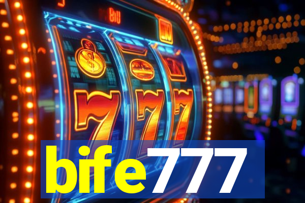 bife777