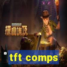 tft comps