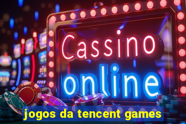 jogos da tencent games