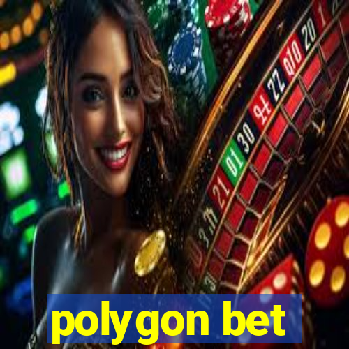 polygon bet