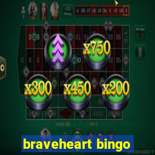 braveheart bingo