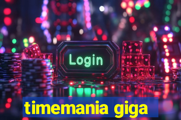 timemania giga