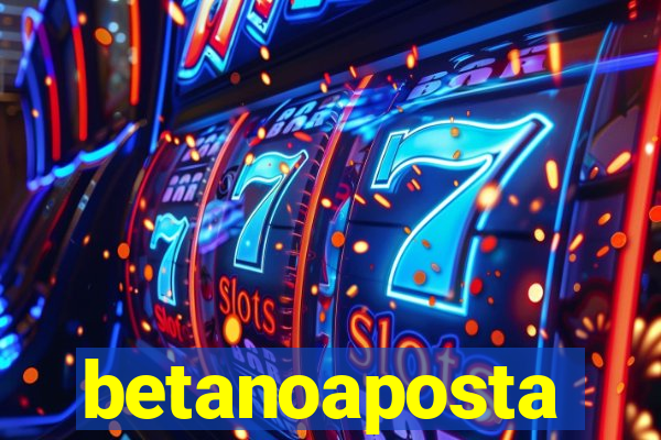 betanoaposta