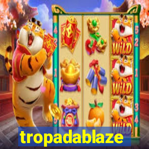 tropadablaze