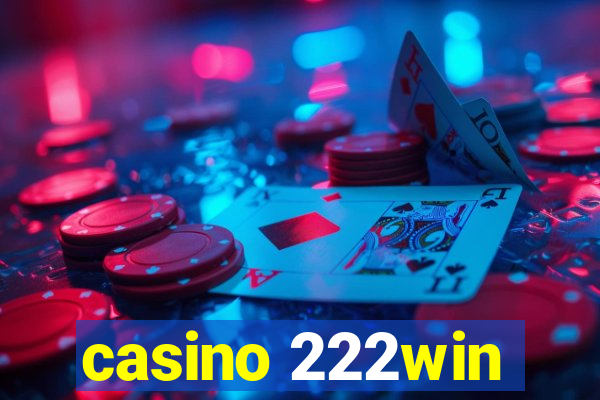 casino 222win