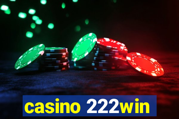 casino 222win