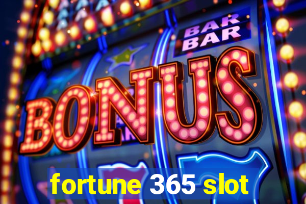 fortune 365 slot