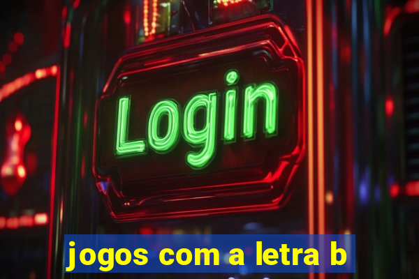 jogos com a letra b