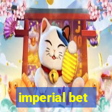 imperial bet