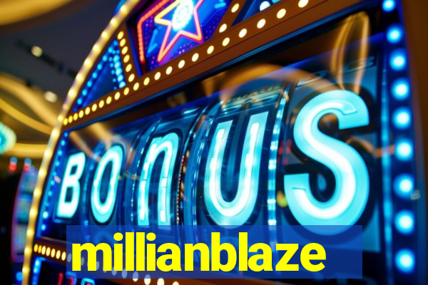 millianblaze