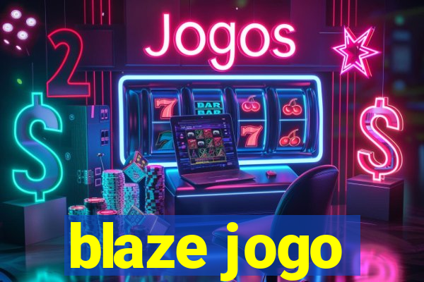 blaze jogo