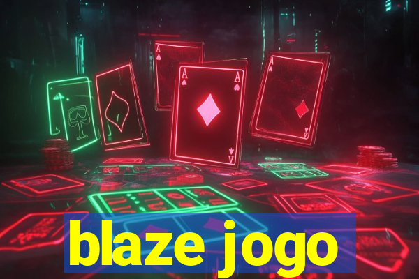 blaze jogo