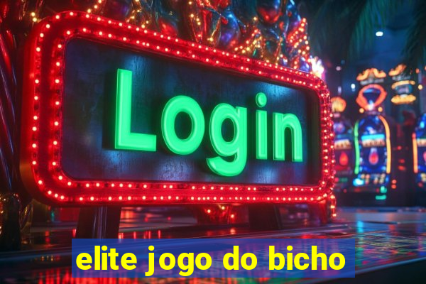 elite jogo do bicho