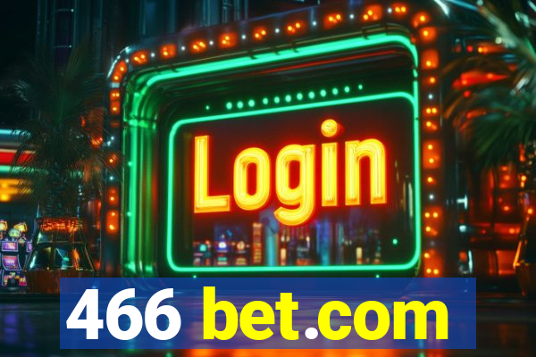 466 bet.com