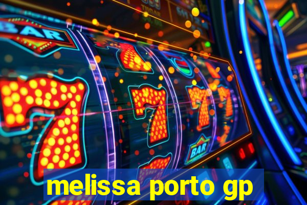 melissa porto gp