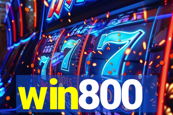 win800