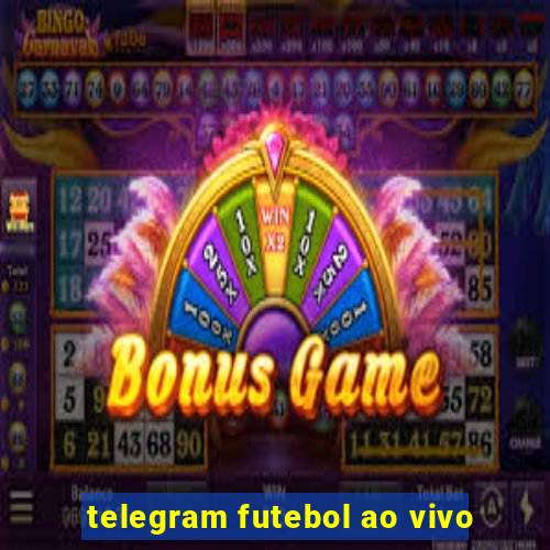 telegram futebol ao vivo