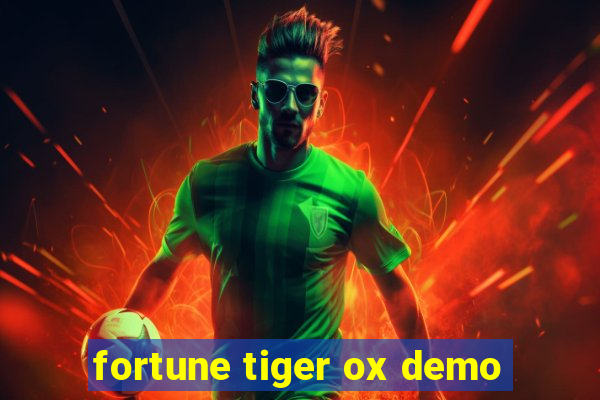 fortune tiger ox demo