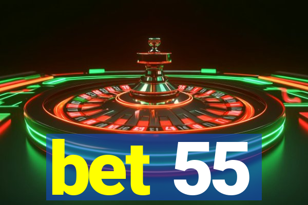 bet 55