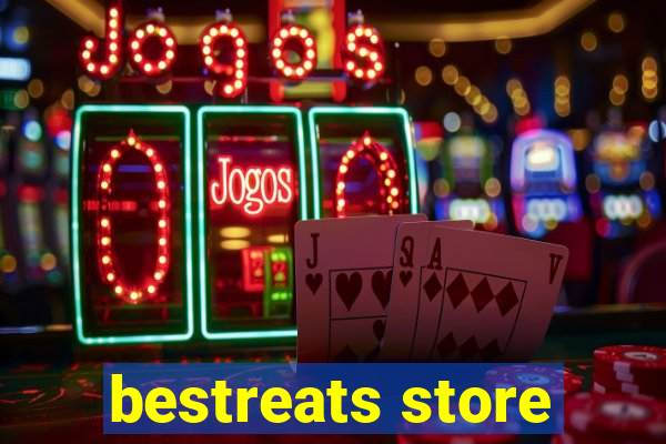 bestreats store