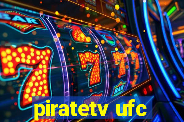 piratetv ufc