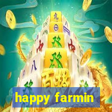 happy farmin