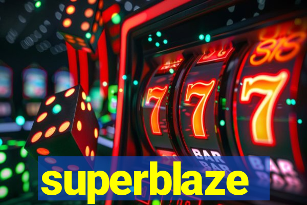 superblaze