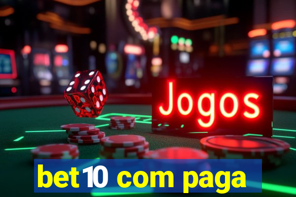 bet10 com paga