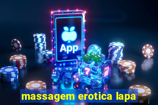 massagem erotica lapa