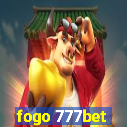 fogo 777bet