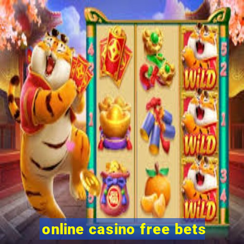 online casino free bets