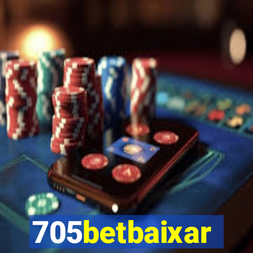 705betbaixar