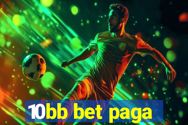 10bb bet paga