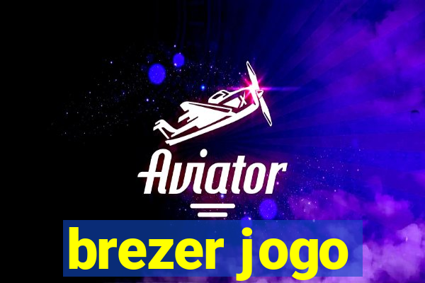 brezer jogo