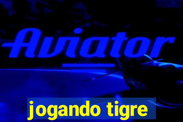 jogando tigre