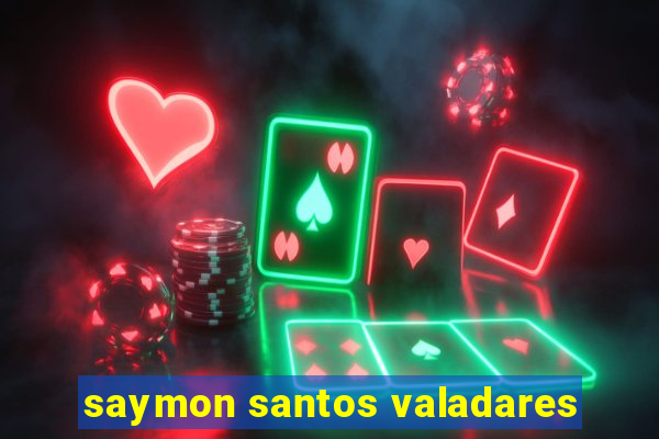 saymon santos valadares