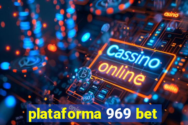 plataforma 969 bet