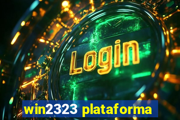 win2323 plataforma