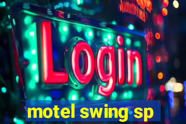 motel swing sp